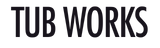 TUB WORKS